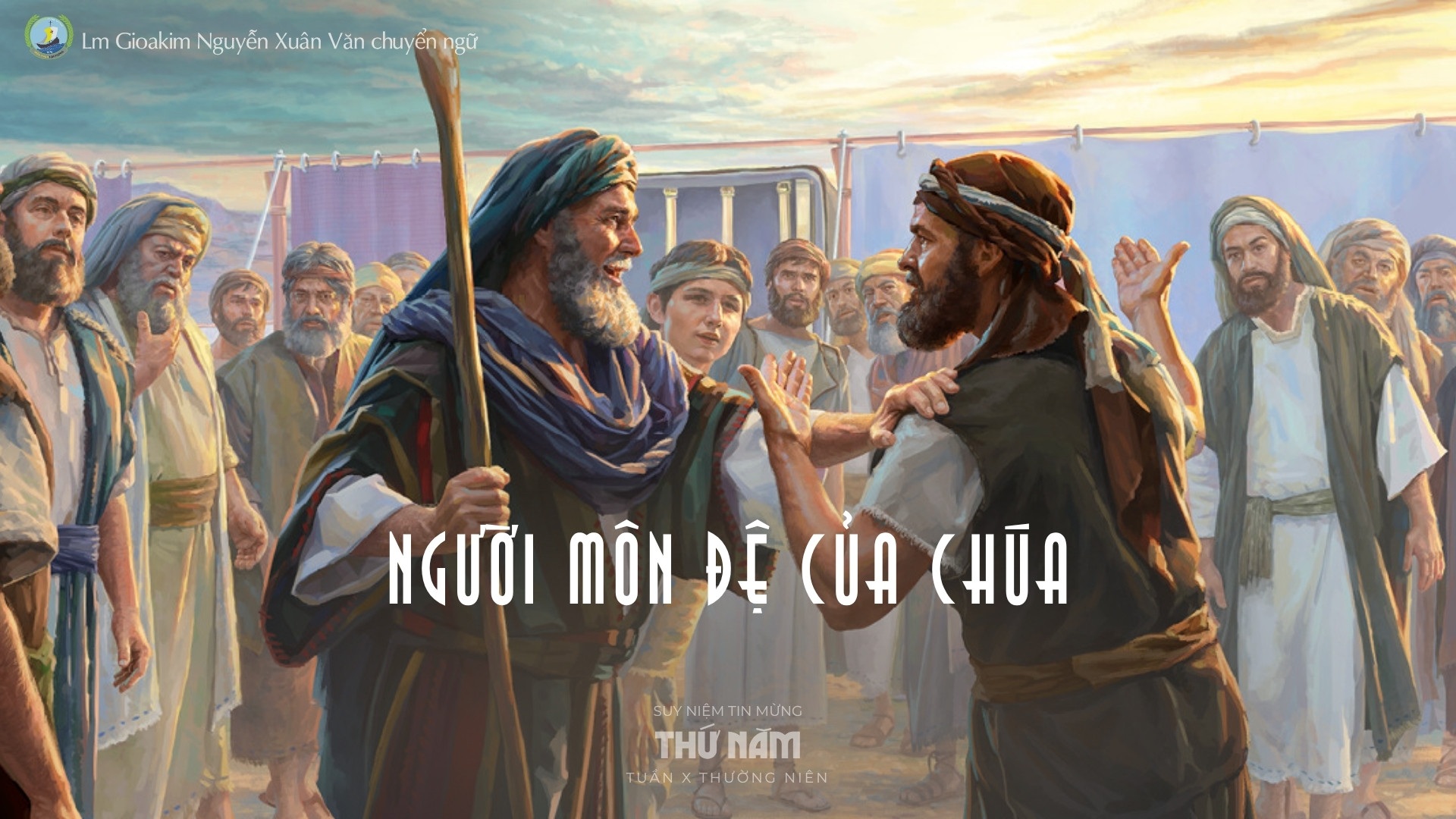 Lời ban Sự sống: 	Người môn đệ của Chúa _Thứ Năm tuần X _ Mùa Thường niên